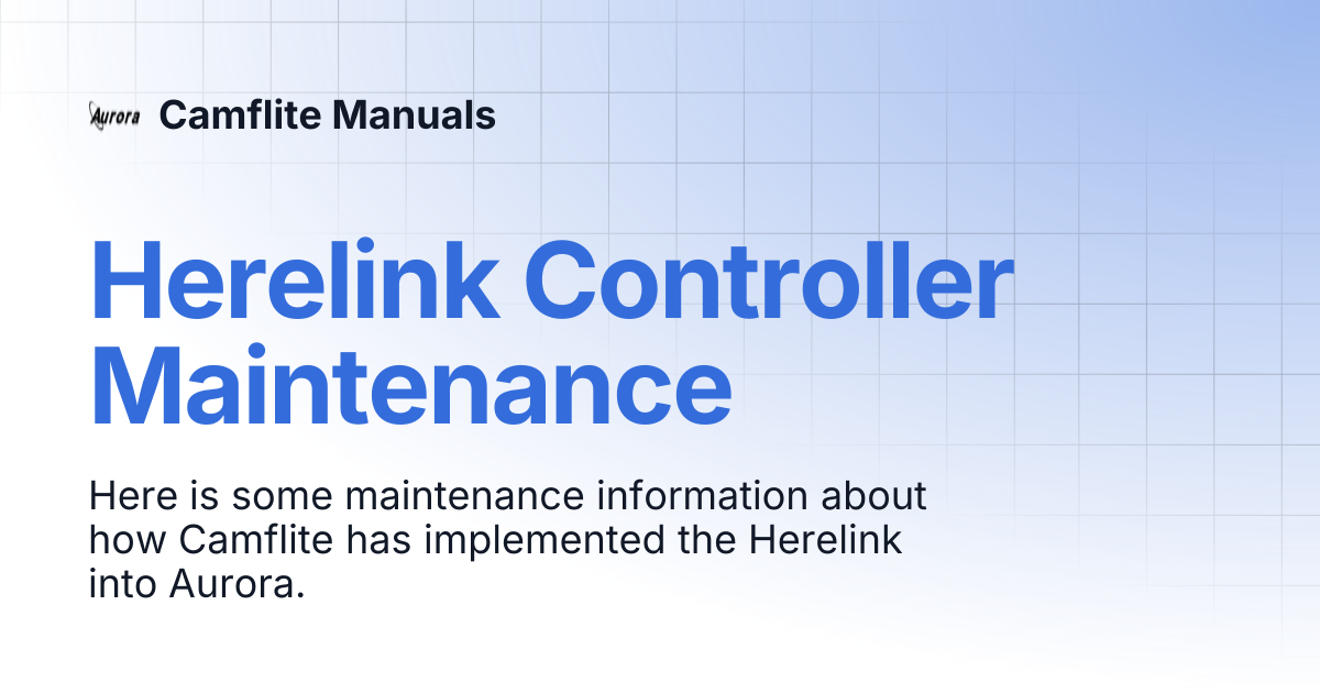 Herelink Controller Maintenance | CRD1 | Camflite Manuals